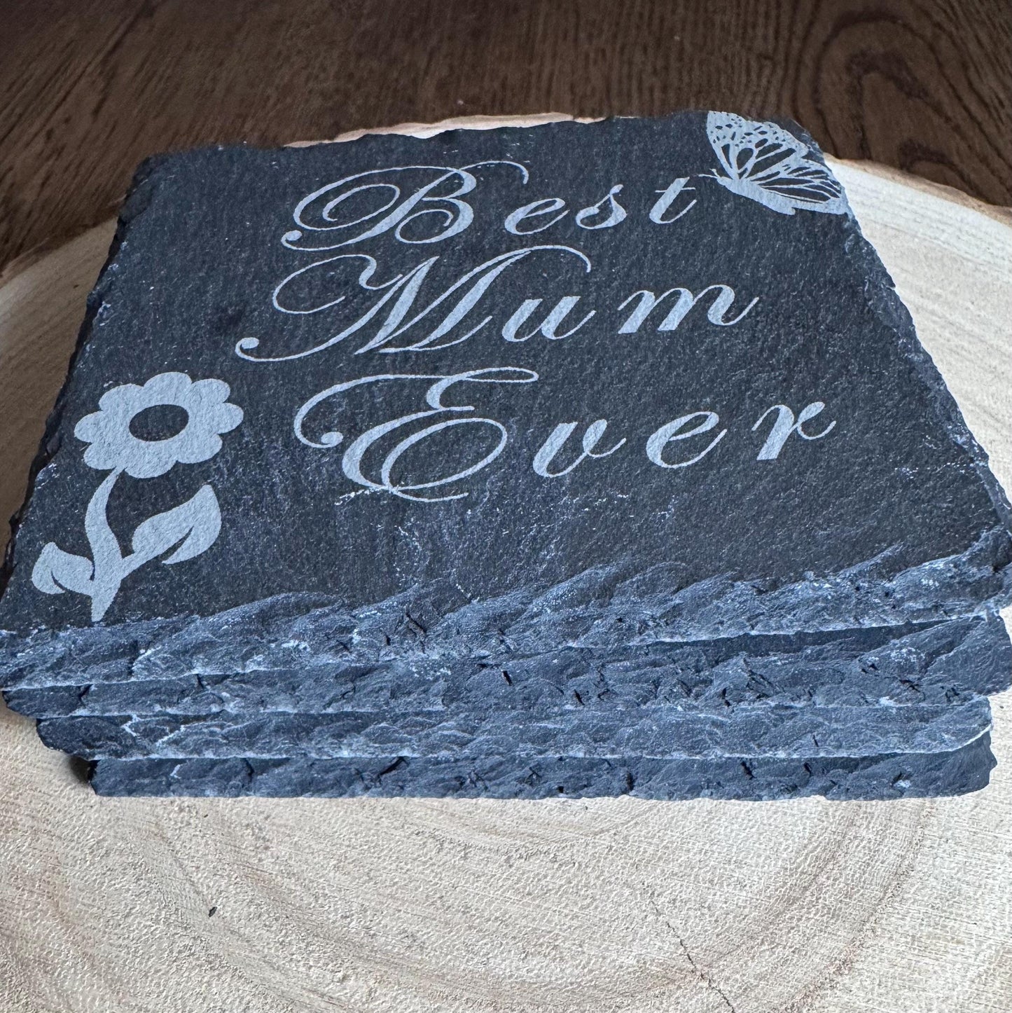 Best Mum Ever Slate Coaster - 4" Engraved Drink Coaster - Butterfly & Flower - Mum, Mummy, Grandma, Nan, Nanna, Gran - Mother’s Day Gift