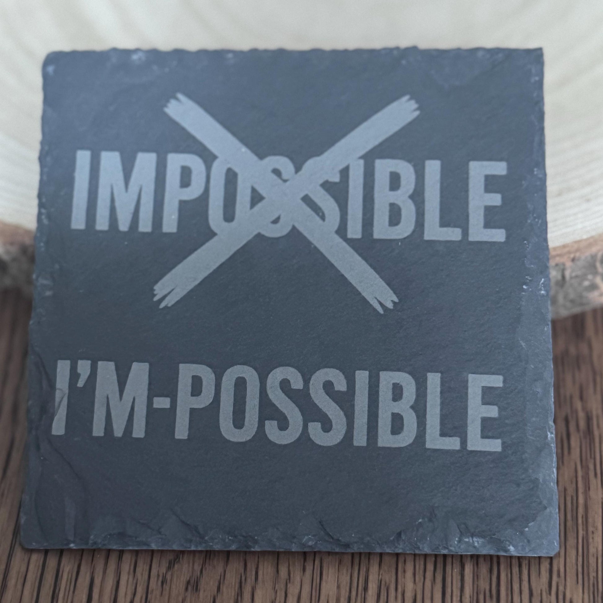 Laser Engraved Slate Coasters Inspirational Office Decor I’m Possible Gift for Him Entrepreneur Desk Gift Positive Mindset Quote